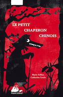 Petit chaperon chinois (Le) [ancienne édition]
